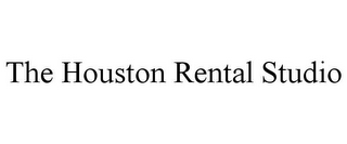 THE HOUSTON RENTAL STUDIO