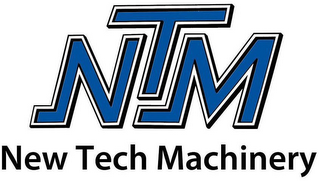 NTM NEW TECH MACHINERY