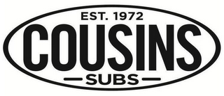 EST. 1972 COUSINS - SUBS -