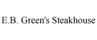 E.B. GREEN'S STEAKHOUSE