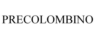 PRECOLOMBINO