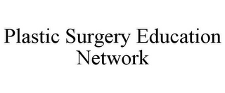 PLASTIC SURGERY EDUCATION NETWORK