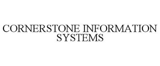 CORNERSTONE INFORMATION SYSTEMS