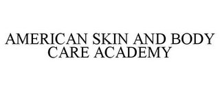 AMERICAN SKIN AND BODY CARE ACADEMY