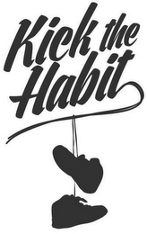 KICK THE HABIT