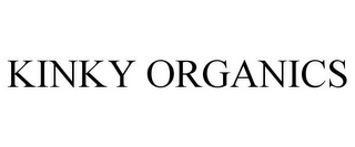 KINKY ORGANICS