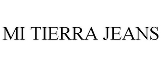 MI TIERRA JEANS
