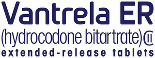 VANTRELA ER (HYDROCODONE BITARTRATE) EXTENDED-RELEASE TABLETS