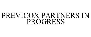 PREVICOX PARTNERS IN PROGRESS