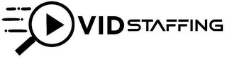VID STAFFING