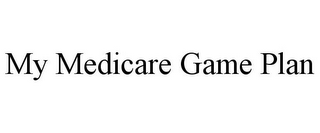 MY MEDICARE GAME PLAN