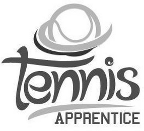 TENNIS APPRENTICE