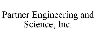 PARTNER ENGINEERING AND SCIENCE, INC.