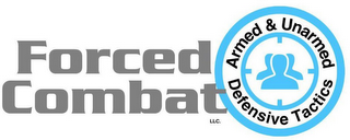 FORCED COMBAT ARMED & UNARMED DEFENSIVETACTICS
