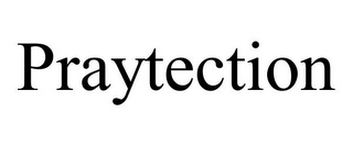 PRAYTECTION