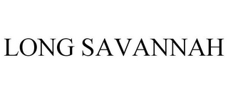 LONG SAVANNAH