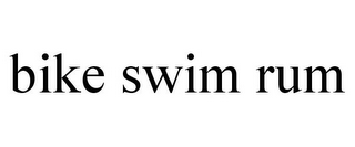 BIKE SWIM RUM