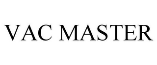 VAC MASTER