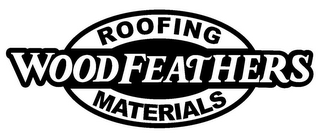 ROOFING WOODFEATHERS MATERIALS