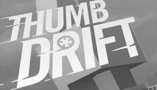 THUMB DRIFT