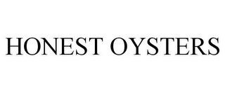 HONEST OYSTERS