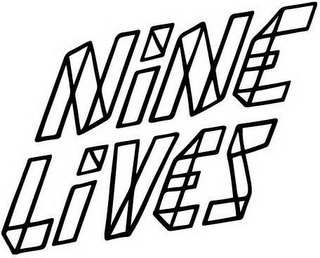 NINE LIVES