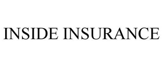 INSIDE INSURANCE