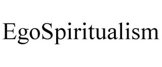 EGOSPIRITUALISM