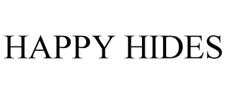 HAPPY HIDES