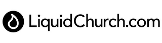 LIQUIDCHURCH.COM