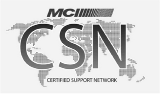 MCI CSN CERTIFIED SUPPORT NETWORK