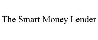 THE SMART MONEY LENDER