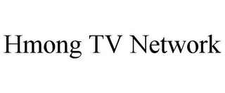 HMONG TV NETWORK