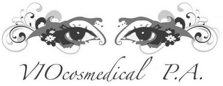 VIOCOSMEDICAL P.A.