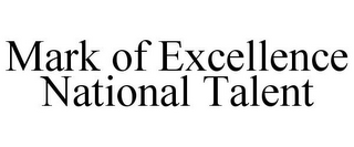 MARK OF EXCELLENCE NATIONAL TALENT