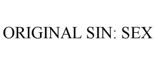 ORIGINAL SIN: SEX