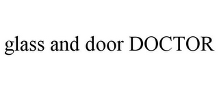 GLASS AND DOOR DOCTOR