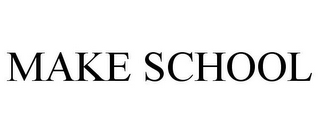 MAKE SCHOOL