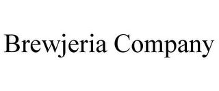 BREWJERIA COMPANY