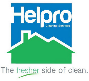 HELPRO CLEANING SERVICES THE FRESHER SIDE OF CLEAN.