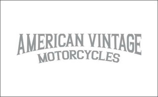 AMERICAN VINTAGE MOTORCYCLES
