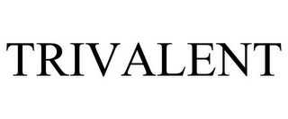 TRIVALENT