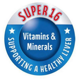 SUPER 16 VITAMINS & MINERALS SUPPORTING A HEALTHY LIVER