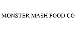 MONSTER MASH FOOD CO