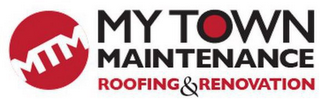 MTM MY TOWN MAINTENANCE ROOFING & RENOVATION