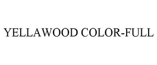 YELLAWOOD COLOR-FULL