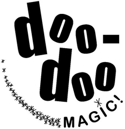 DOO-DOO MAGIC!