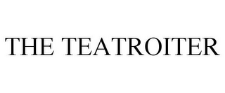 THE TEATROITER