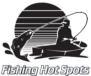 FISHING HOT SPOTS