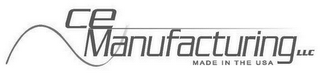 CE MANUFACTURING LLC MADE IN THE USA